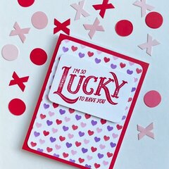 Valentine's Day Card: Lucky to Have you