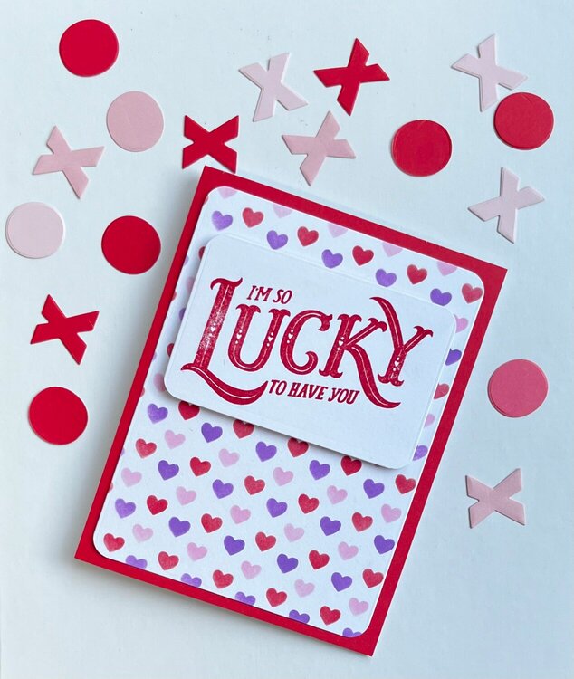 Valentine&#039;s Day Card: Lucky to Have you