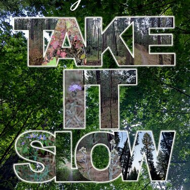 Take It Slow