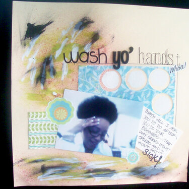 ::wash yo&#039; hands::