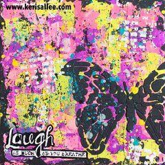Laugh as Much as You Breath by Keri Sallee **The Crafters Workshop