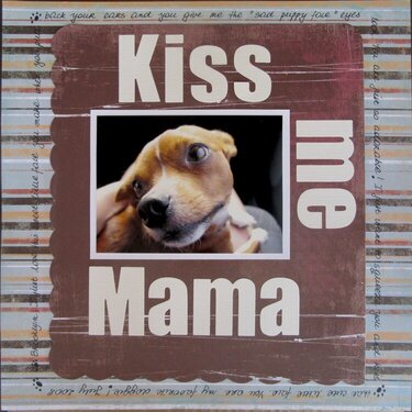 Kiss Me Mama