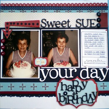 Sweet Sue it's Your Day Happy Birthday