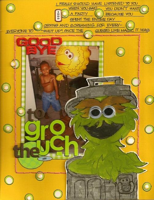 Goodbye to the Grouch!