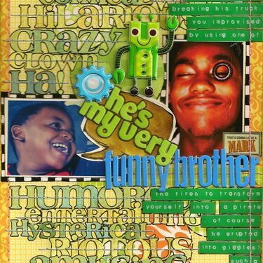 my VERY Funny Brother-MASTERFUL SCRAPBOOK DESIGN