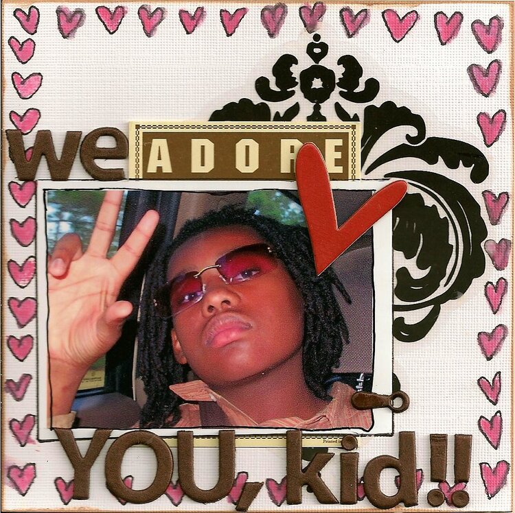 we adore YOU, kid