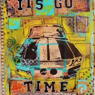 It&#039;s Go Time - Art Journal page
