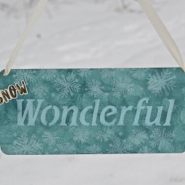 Snow Wonderful Plaque