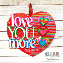 Love You More Heart Sign