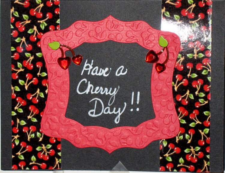 Have a Cherry Day!!