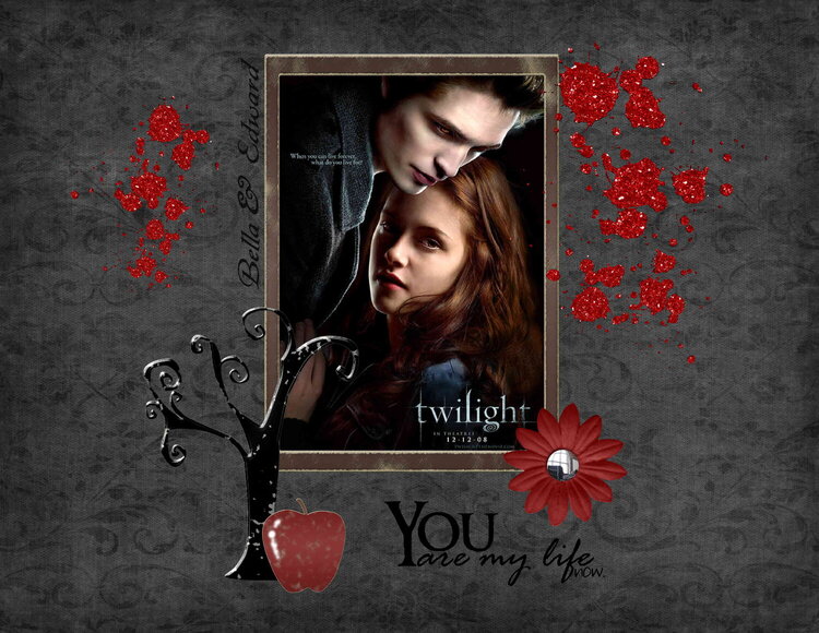 Edward &amp; Bella - You are my life now