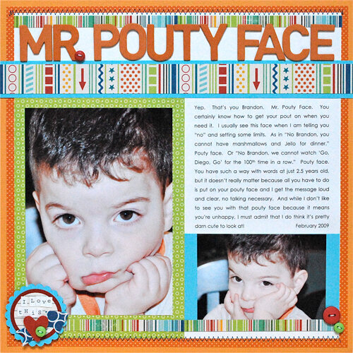Mr. Pouty Face *Scrapbooks Etc Aug/Sept 2009*