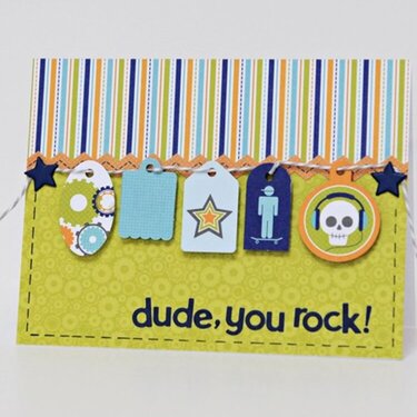 Finally Friday: "dude, you rock!" card