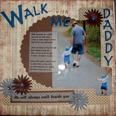 Walk with me daddy