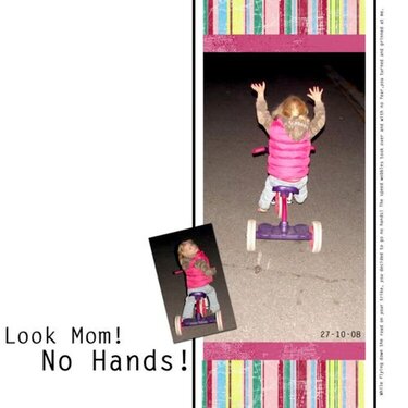 Look Mom, No Hands!