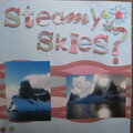 Steamy Skies?