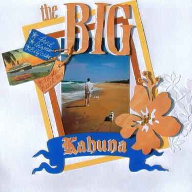 the BIG Kahuna