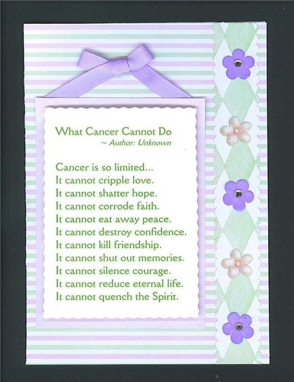 &quot;What Cancer Cannot Do&quot; ~ March Card Challenge