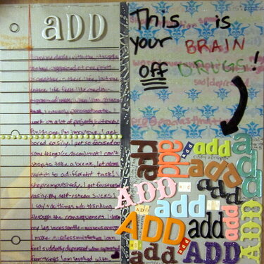 ADD: This is your BRAIN OFF DRUGS!