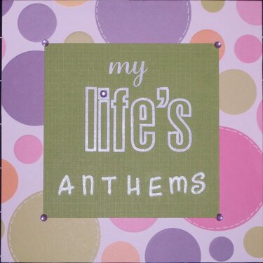 My Life&#039;s Anthems