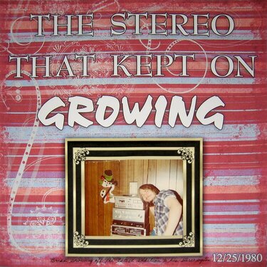 The Stereo That Kept On GROWING