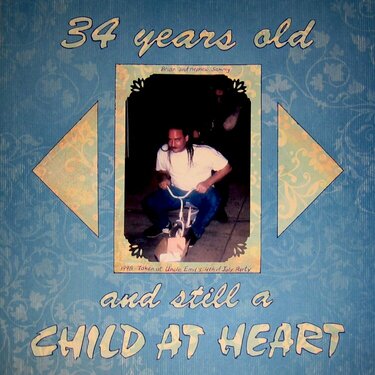 34 &amp; Still a Child at Heart