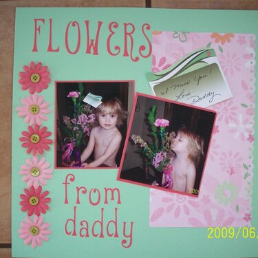 FLOWERS from daddy
