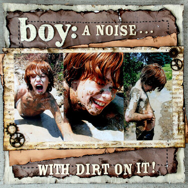 Boy: a noise with dirt on it!