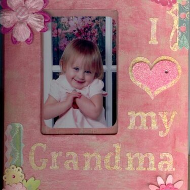 Pic Frame-I Love My Grandma-Feb 2008-w Flowers