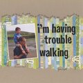 Trouble walking