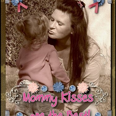 MOMMY KISSES ARE THE BEST