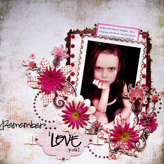 Remember I Love You...