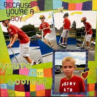 Because Youre a Boy Youre the Coolest
