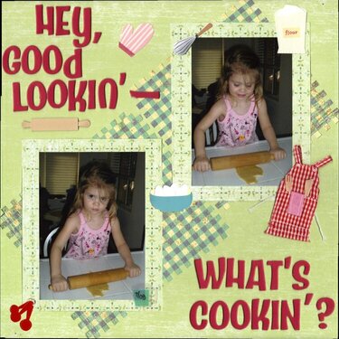 Hey Good Lookin&#039;- What&#039;s Cookin&#039;?
