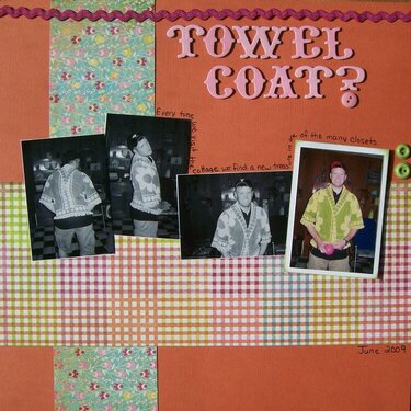 towel coat?