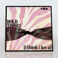 Wild Thing Card (Dixie Pieces)