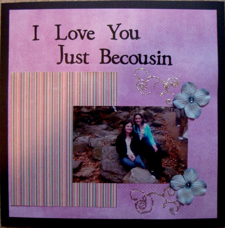 I Love You Just Becousin