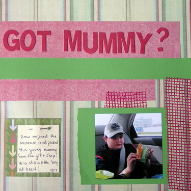 Got Mummy?