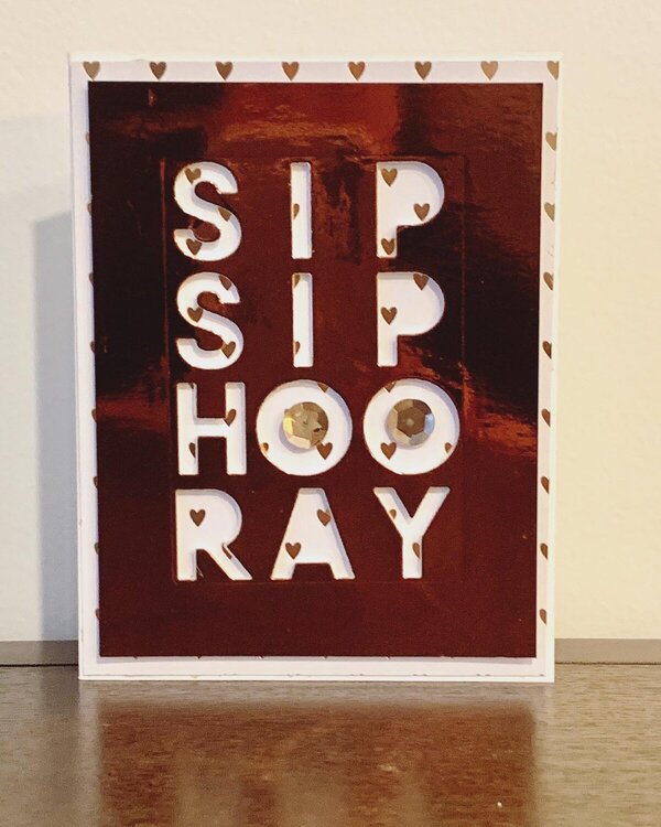 SIP SIP HOORAY Card