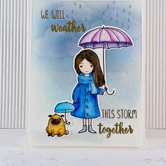 Cards for Kindness - WE WILL weather THIS STORM together