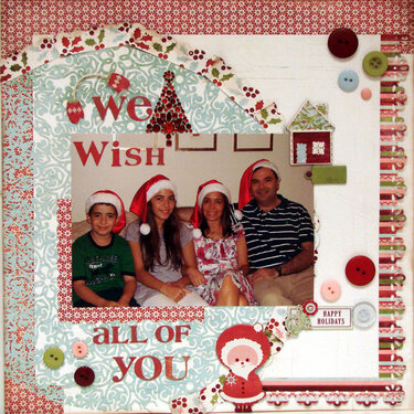 WE WISH ALL OF YOU HAPPY HOLIDAYS