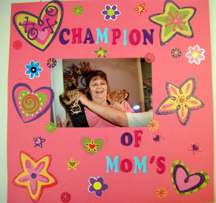 Champion of Mom&#039;s!!