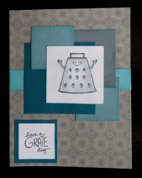 Have a &quot;Grate&quot; Day card 1