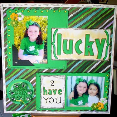 Lucky 2 Have You!