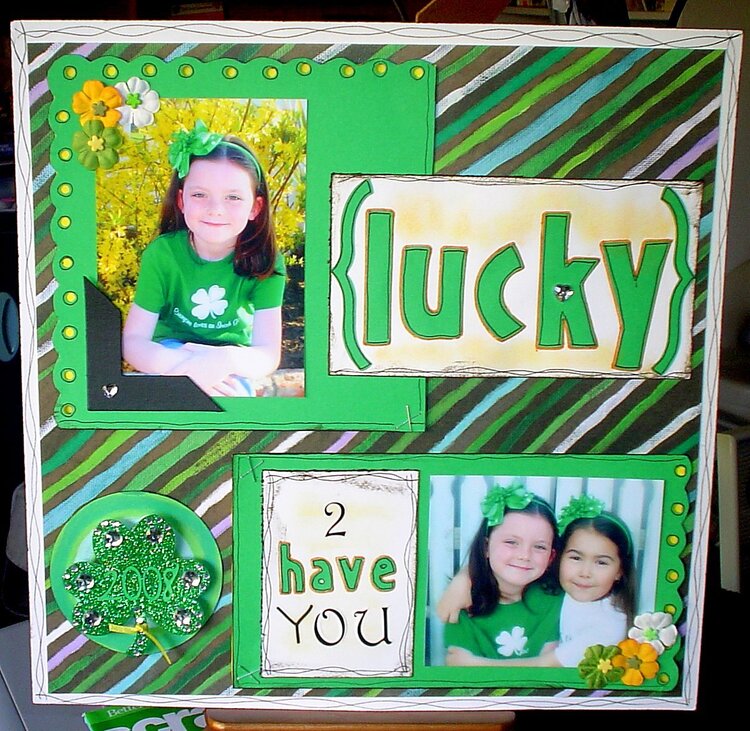 Lucky 2 Have You!
