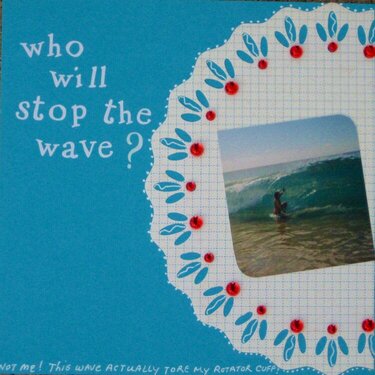 who will stop the wave?