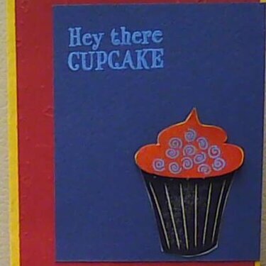 Hey There Cupcake