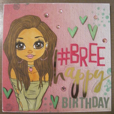 Birthday Card-Bree