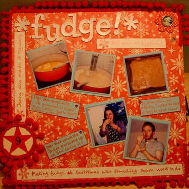 9th Dec - Christmas journal - FUDGE!