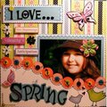 I love Spring...I fixed it girls. I can't believe I left out the "P" in spring